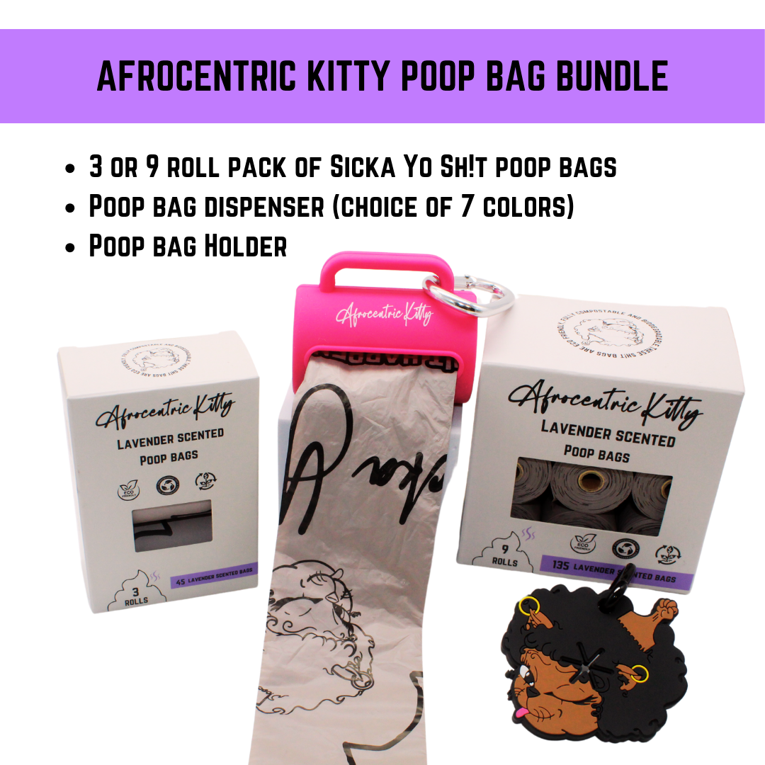 Afrocentric Kitty Sicka Yo Sh!t Poop Bag Bundle